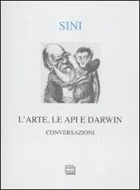 Prezzo Di Fabbrica L‘arte, le api e Darwin. Conversazioni