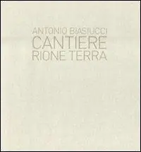 Sconto Cantiere. Rione terra. Ediz. illustrata