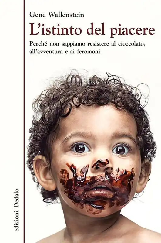 L‘istinto del piacere. Perché non sappiamo resistere al cioccolato, all‘avventura e ai feromoni Offerta Del Giorno