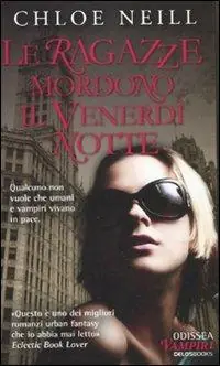 Promozione Le ragazze mordono il venerdì notte. Vampiri di Chicago. Vol. 2