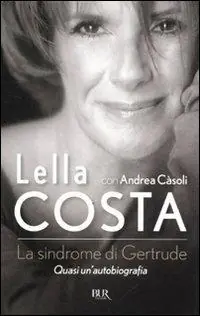 Saldi La sindrome di Gertrude. Quasi un‘autobiografia