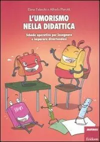 Affare L‘umorismo nella didattica. Schede operative per insegnare e imparare divertendosi