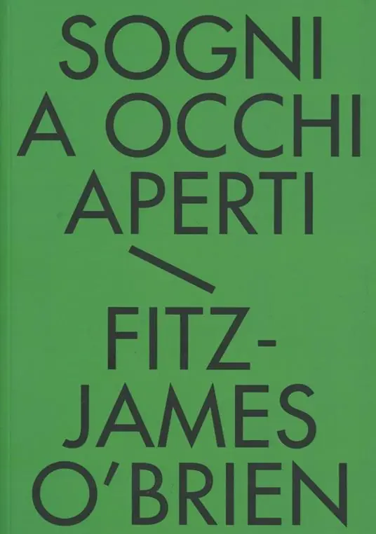 Soddisfatti O Rimborsati Sogni a occhi aperti. Tutti i racconti fantastici. Vol. 1