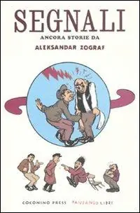 Segnali. Ancora storie di Aleksandar Zograf Nuovo Arrivo