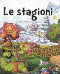 Le stagioni. Tu chiedi... io rispondo! Ediz. illustrata Offerta Lampo