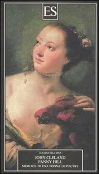 Fanny Hill. Memorie di una donna di piacere Prezzo Basso
