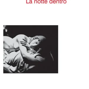 La notte dentro Occasione