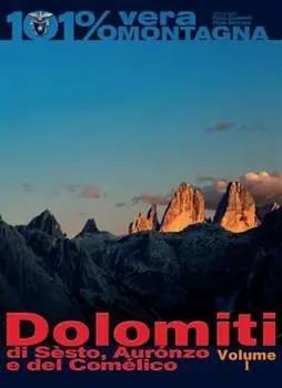 Dolomiti di Sesto, Auronzo e del Comelico. Vol. 1 Offerta Del Giorno