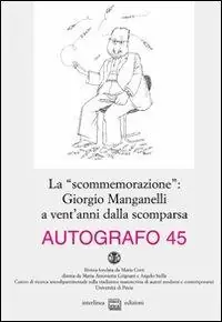 Compra Online La «scommemorazione» Giorgio Manganelli a vent‘anni dalla scomparsa