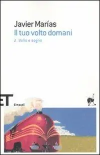 Ordina Subito Il tuo volto domani. Vol. 2 Ballo e sogno