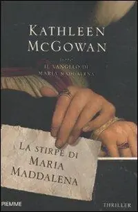Soddisfatti O Rimborsati La stirpe di Maria Maddalena