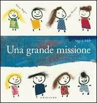 Una grande missione. Ediz. illustrata Bestseller
