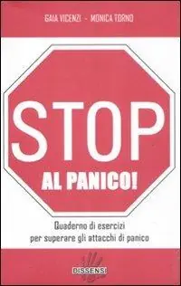 Stop al panico! Quaderno di esercizi per superare gli attacchi di panico Offerta Speciale