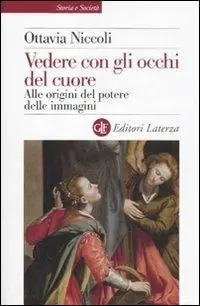 Prezzo Di Fabbrica Vedere con gli occhi del cuore. Alle origini del potere delle immagini