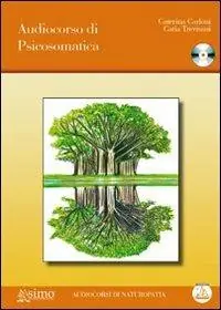 Audiocorso di psicosomatica. Con CD Audio Promozione Esclusiva