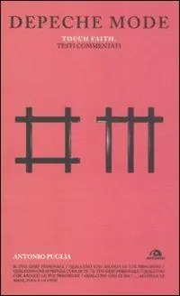 Depeche Mode. Touch faith. Testi commentati A Buon Prezzo