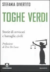 Toghe verdi. Storie di avvocati e battaglie civili Offerta Lampo
