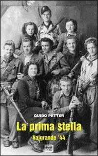 La prima stella. Valgrande ‘44 Ultime Pezzi