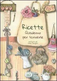 Più Venduto Ricette. Quaderno per scriverle