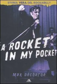 Offerta A rocket in my pocket. Storia vera del Rockabilly