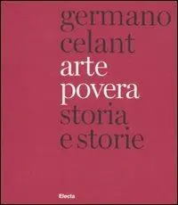 Vendita Finale Arte povera. Storia e storie. Ediz. italiana e inglese