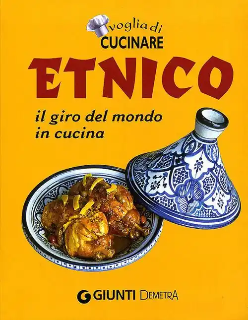A Buon Prezzo Voglia di cucinare. Etnico. Il giro del mondo in cucina