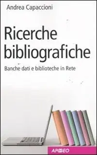 Ricerche bibliografiche. Banche dati e biblioteche in Rete Sconto