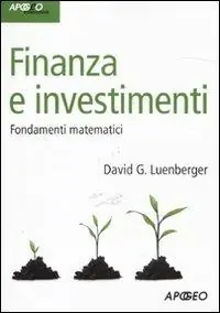 Finanza e investimenti. Fondamenti matematici Popolare