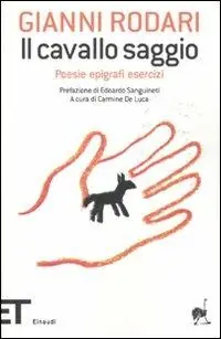 Il cavallo saggio. Poesie, epigrafi, esercizi Promo Stagionale