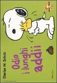 Odio i lunghi addii. Celebrate Peanuts 60 years. Vol. 20 Prezzo Conveniente