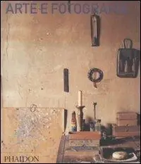 Arte e fotografia. Ediz. illustrata Prezzo Basso
