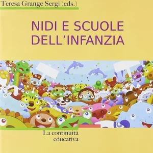 Nidi e scuole dell‘infanzia. La continuità educativa Prezzo Scontato