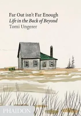 Far out isn‘t far enough. Life in the back of beyond. Ediz. illustrata A Buon Prezzo