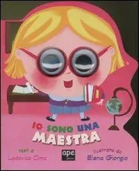 Io sono una maestra. Ediz. illustrata Esclusivo