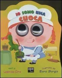 Io sono una cuoca. Ediz. illustrata Compra Adesso