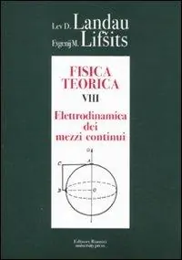 Prezzo Conveniente Fisica teorica. Vol. 8 Elettrodinamica dei mezzi continui