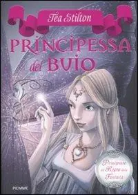 Principessa del buio. Principesse del regno della fantasia. Vol. 5 Direttamente Dal Produttore