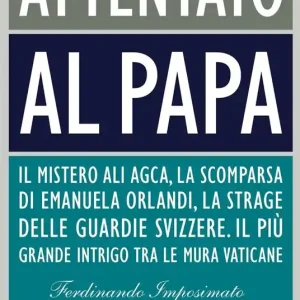 Attentato al Papa Novità