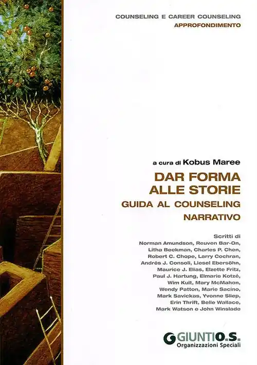 Novità Dar forma alle storie. Guida al counseling narrativo