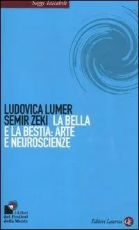 La bella e la bestia arte e neuroscienze Prezzo Di Fabbrica