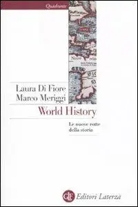 World history. Le nuove rotte della storia Prezzo Conveniente