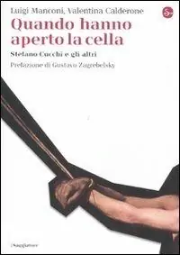 Prezzo Ridotto Quando hanno aperto la cella. Stefano Cucchi e gli altri