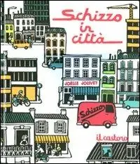 Schizzo in città. Ediz. illustrata Ultimissimo Modello