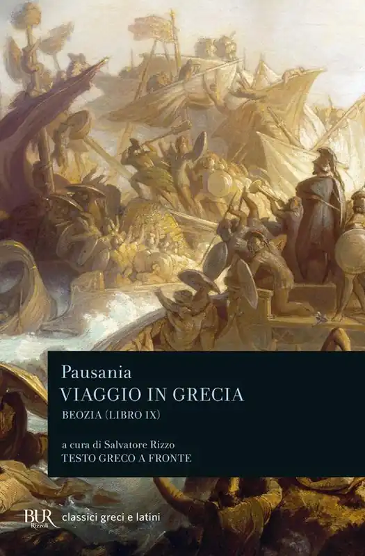 Vendita Finale Viaggio in Grecia. Guida antiquaria e artistica. Testo greco a fronte. Vol. 9 Boezia