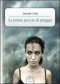 La prima goccia di pioggia Miglior Prezzo
