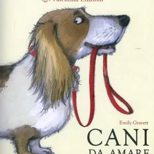 Cani da amare. Ediz. illustrata Sconto
