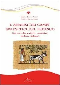 L‘analisi dei campi sintattici del tedesco. Con note di carattere contrastivo. Ediz. italiana e tedesca Sconto