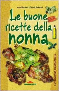 Reso Gratuito Le buone ricette della nonna