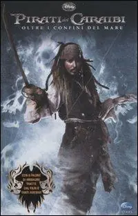 Pirati dei Caraibi. Oltre i confini del mare. Ediz. illustrata Popolare