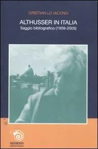 Althusser in Italia. Saggio bibliografico (1959-2009) A Buon Prezzo